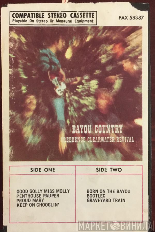  Creedence Clearwater Revival  - Bayou Country