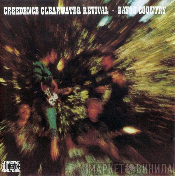 Creedence Clearwater Revival  - Bayou Country