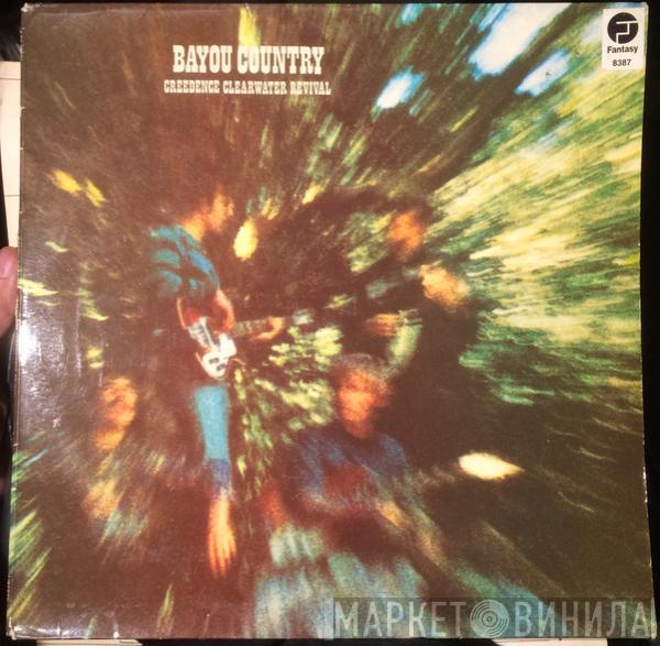  Creedence Clearwater Revival  - Bayou Country