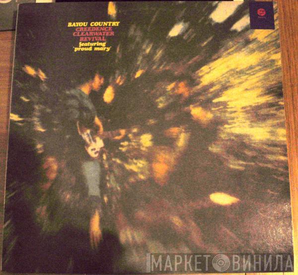  Creedence Clearwater Revival  - Bayou Country