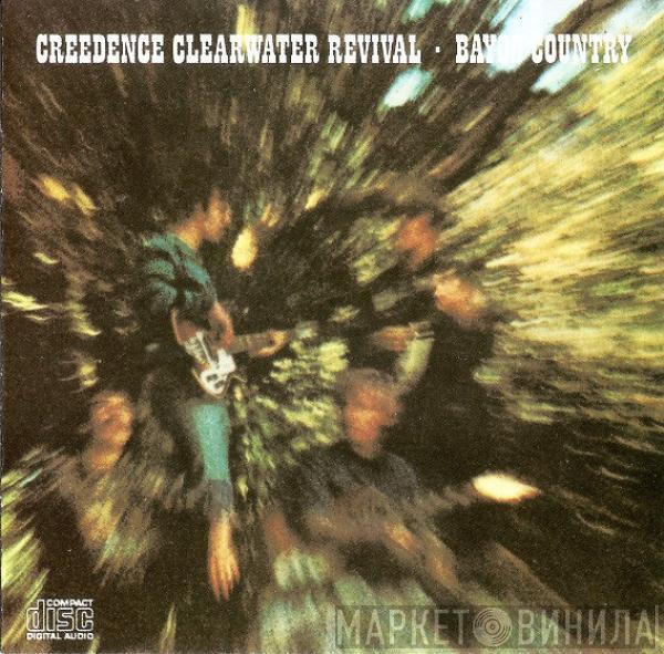  Creedence Clearwater Revival  - Bayou Country