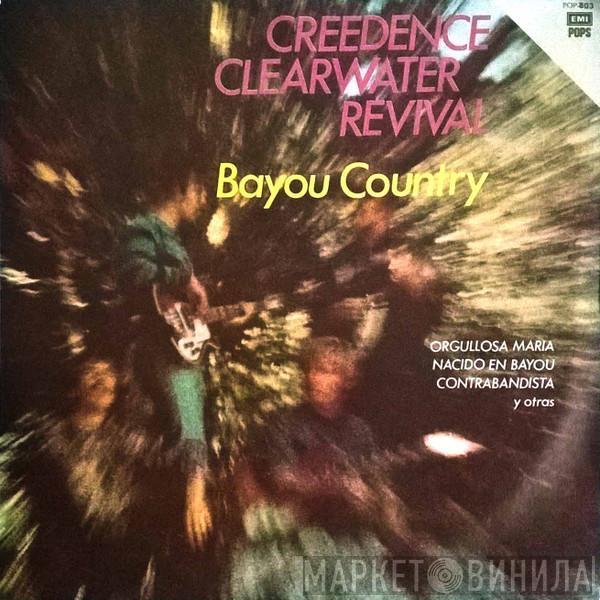  Creedence Clearwater Revival  - Bayou Country