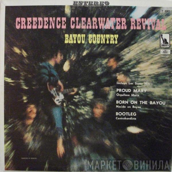  Creedence Clearwater Revival  - Bayou Country