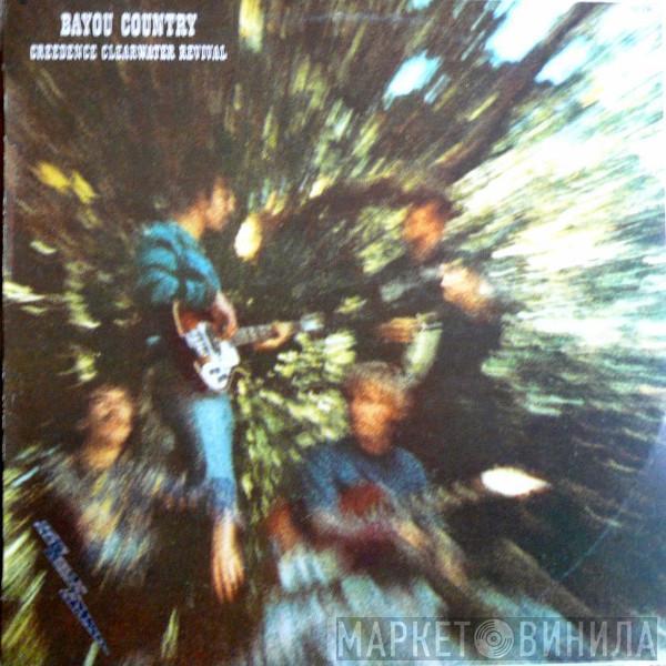  Creedence Clearwater Revival  - Bayou Country