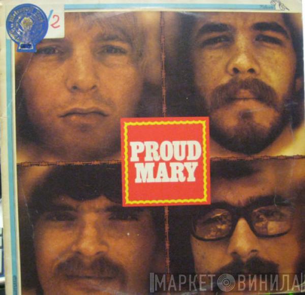  Creedence Clearwater Revival  - Proud Mary