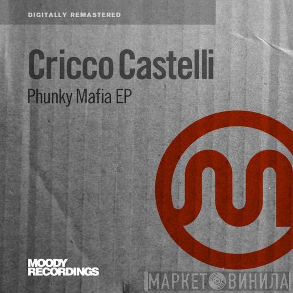  Cricco Castelli  - Phunky Mafia EP