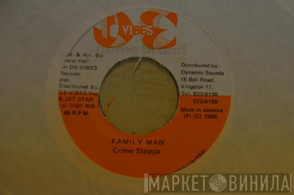Crime Stoppa - Family Man
