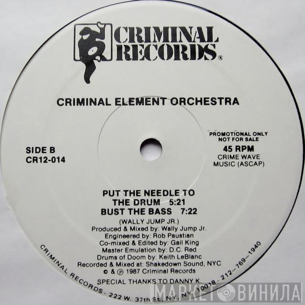  Criminal Element Orchestra  - Put The Needle To The Record
