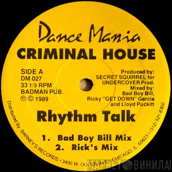 Criminal House - Rhythm Talk