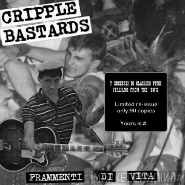  Cripple Bastards  - Frammenti Di Vita