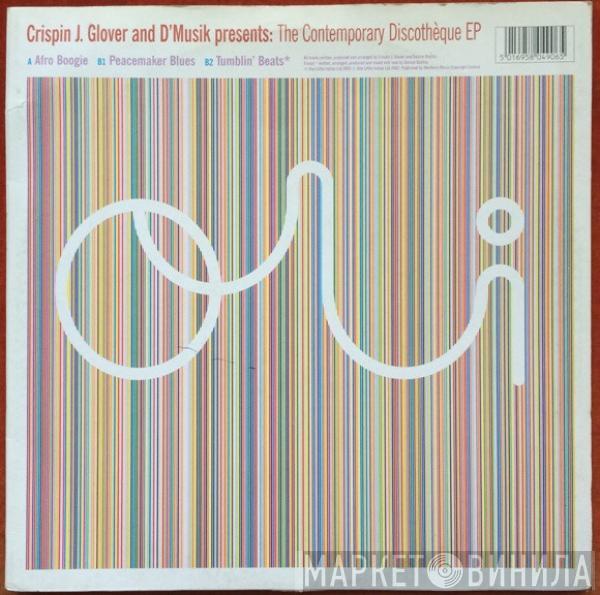 Crispin J. Glover, D'Musik - The Contemporary Discothèque EP