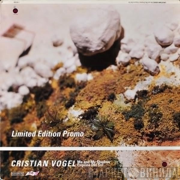 Cristian Vogel - Me And My Shadow