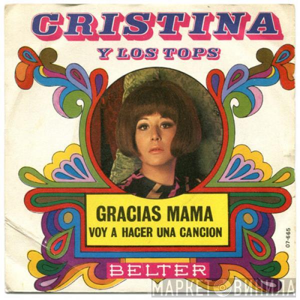 Cristina , Los Tops - Gracias Mama / Voy A Hacer Una Canción