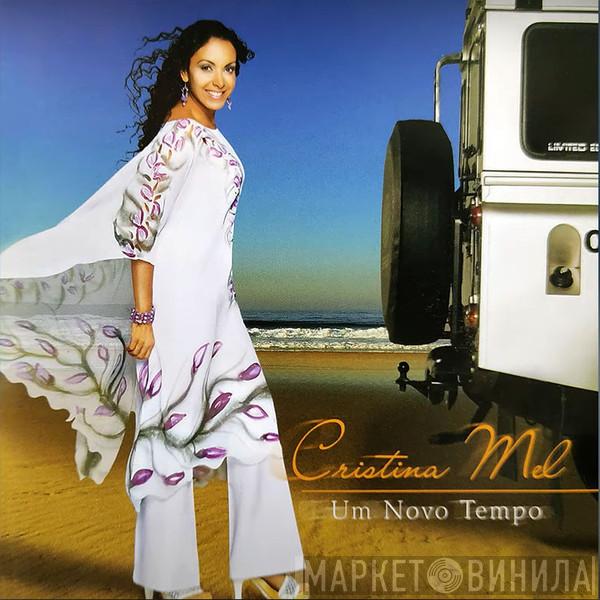  Cristina Mel  - Um Novo Tempo Tempo