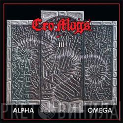  Cro-Mags  - Alpha Omega