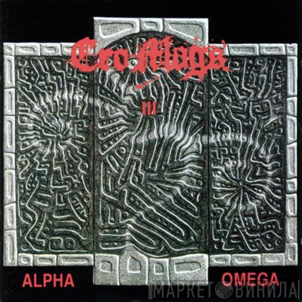  Cro-Mags  - Alpha Omega