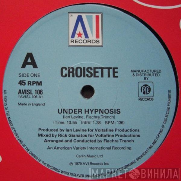 Croisette - Under Hypnosis / Keep It On Ice
