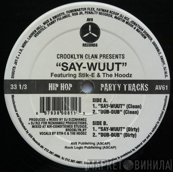 Crooklyn Clan - Say-Wuut