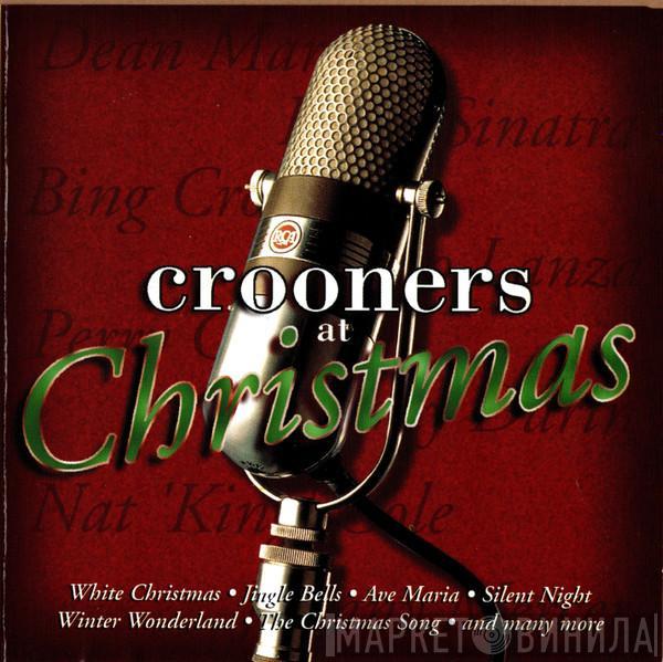  - Crooners At Christmas
