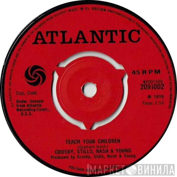  Crosby, Stills, Nash & Young  - Teach Your Children / Country Girl