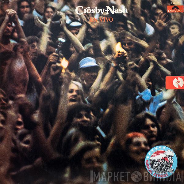  Crosby & Nash  - En Vivo