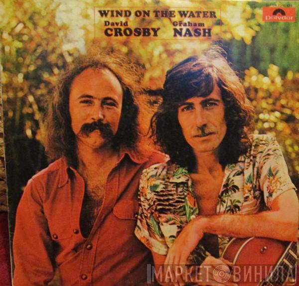  Crosby & Nash  - Wind On The Water