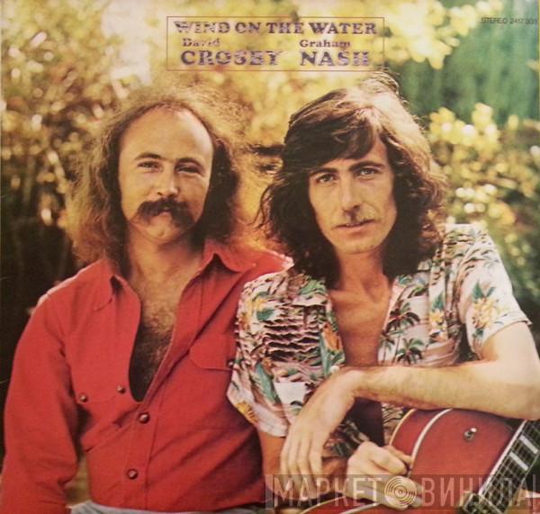  Crosby & Nash  - Wind On The Water