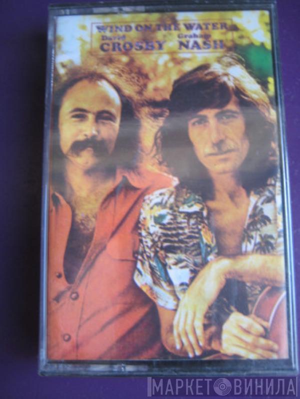  Crosby & Nash  - Wind On The Water