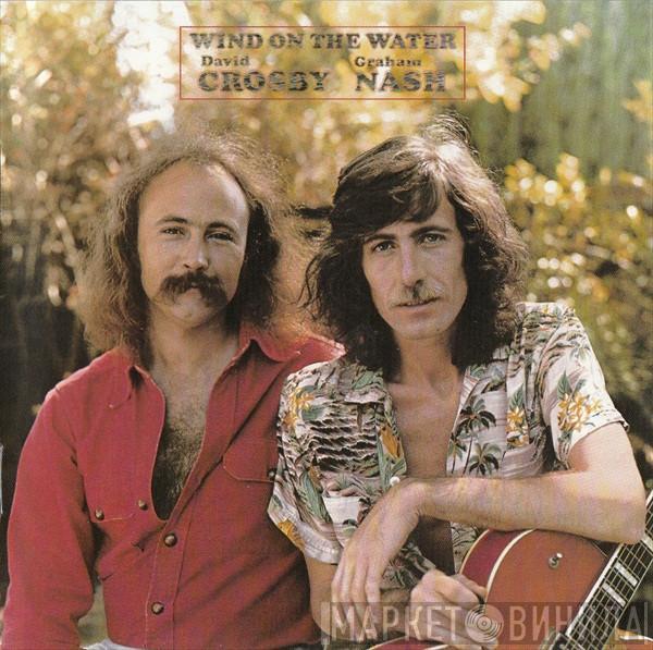  Crosby & Nash  - Wind On The Water