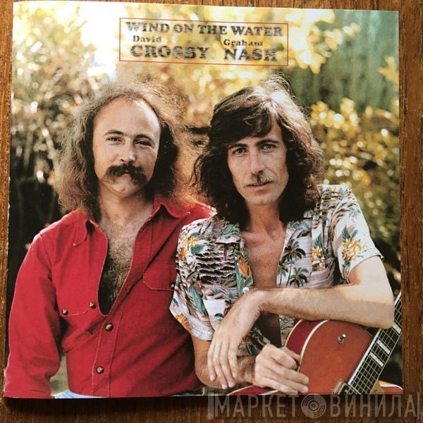  Crosby & Nash  - Wind On The Water