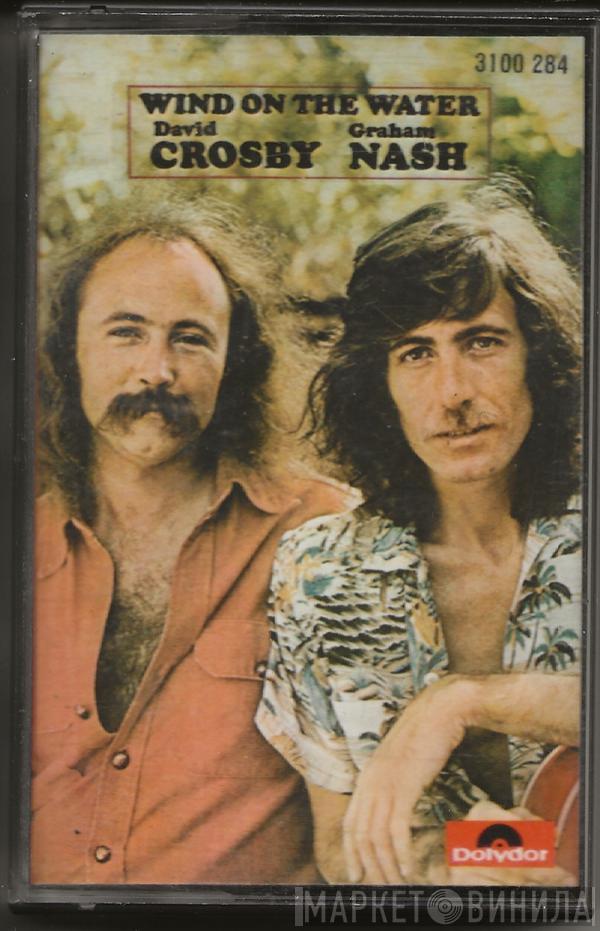  Crosby & Nash  - Wind On The Water