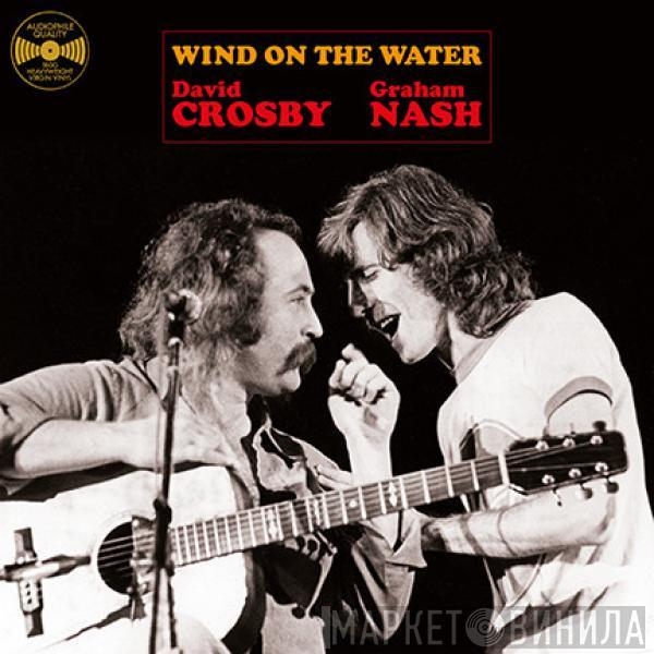  Crosby & Nash  - Wind On The Water