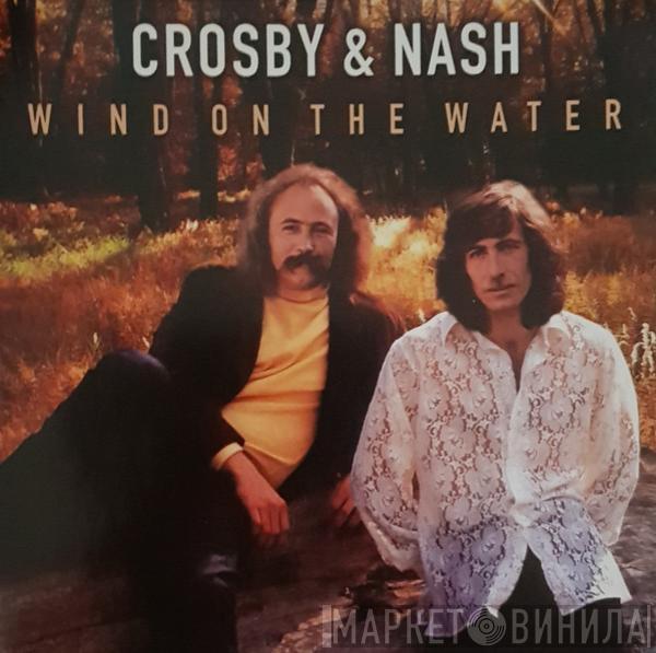  Crosby & Nash  - Wind On The Water
