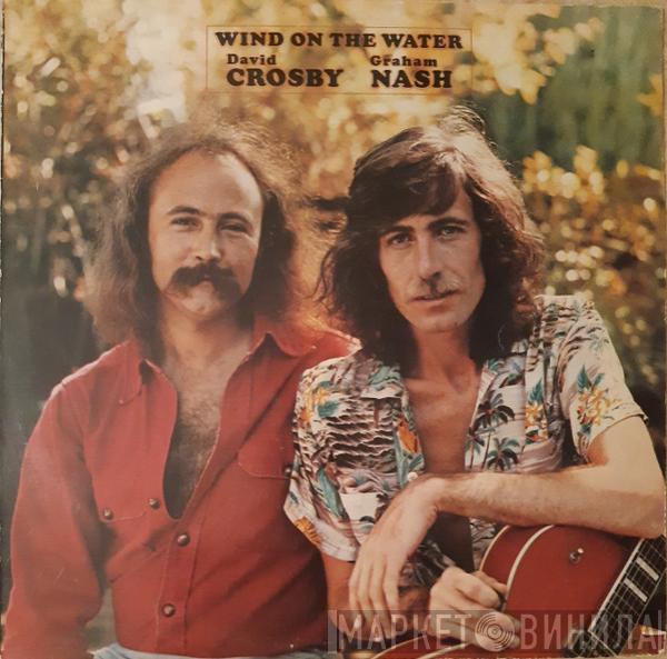  Crosby & Nash  - Wind On The Water