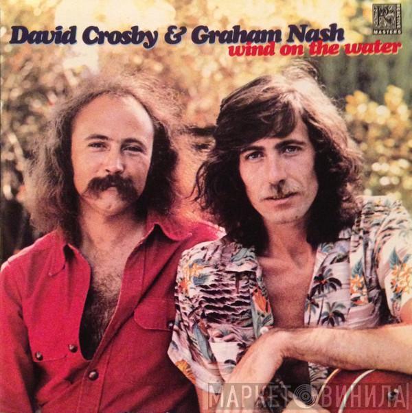  Crosby & Nash  - Wind On The Water
