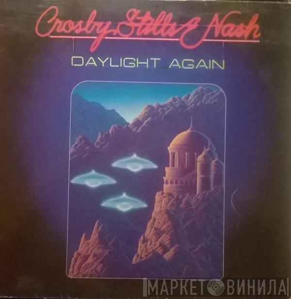  Crosby, Stills & Nash  - Daylight Again