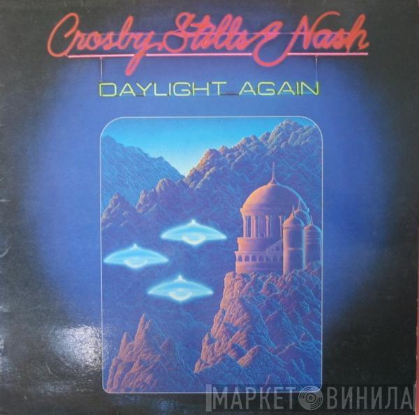  Crosby, Stills & Nash  - Daylight Again