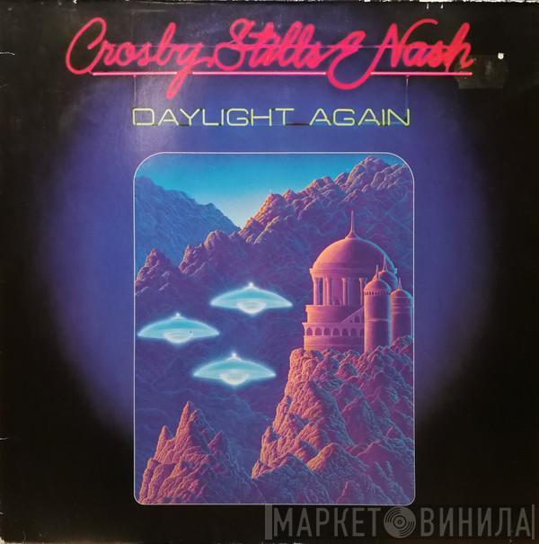  Crosby, Stills & Nash  - Daylight Again