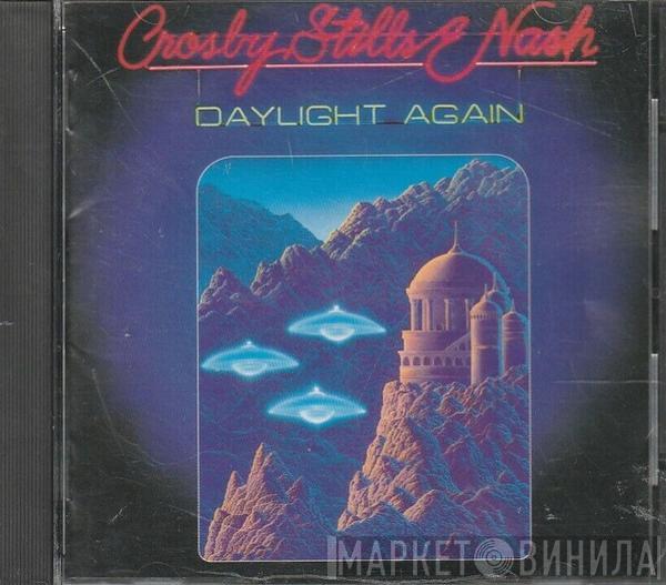  Crosby, Stills & Nash  - Daylight Again