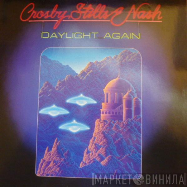  Crosby, Stills & Nash  - Daylight Again