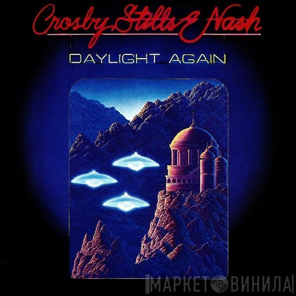 Crosby, Stills & Nash - Daylight Again