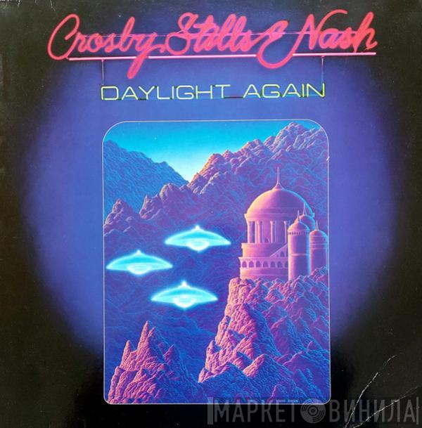  Crosby, Stills & Nash  - Daylight Again