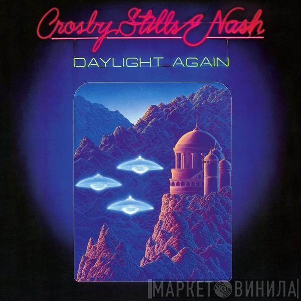 Crosby, Stills & Nash  - Daylight Again