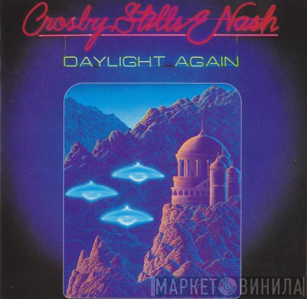  Crosby, Stills & Nash  - Daylight Again