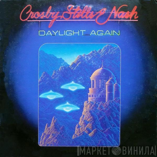  Crosby, Stills & Nash  - Daylight Again
