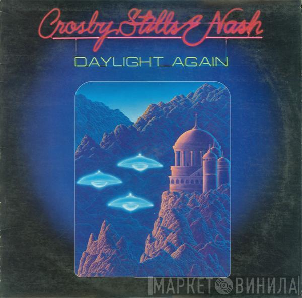  Crosby, Stills & Nash  - Daylight Again