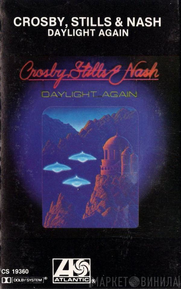  Crosby, Stills & Nash  - Daylight Again