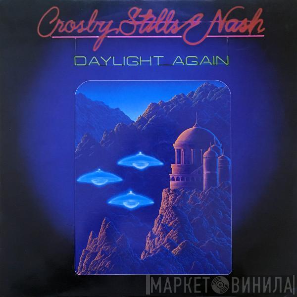  Crosby, Stills & Nash  - Daylight Again