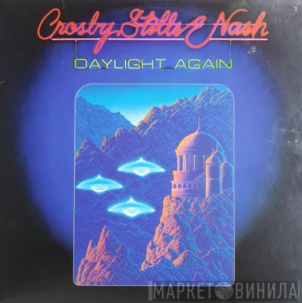  Crosby, Stills & Nash  - Daylight Again