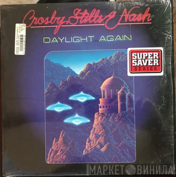  Crosby, Stills & Nash  - Daylight Again